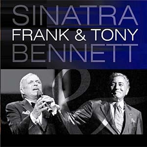 Frank Sinatra with Tony Bennett